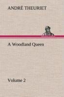 A Woodland Queen - Volume 2