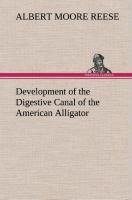 Development of the Digestive Canal of the American Alligator