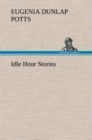 Idle Hour Stories