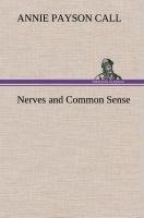 Nerves and Common Sense