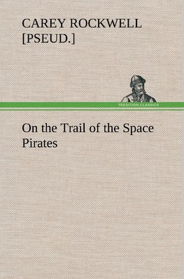 On the Trail of the Space Pirates