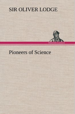 Pioneers of Science