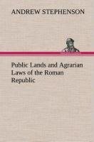 Public Lands and Agrarian Laws of the Roman Republic