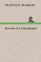 Reveries of a Schoolmaster