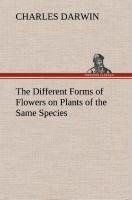 The Different Forms of Flowers on Plants of the Same Species