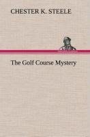 The Golf Course Mystery