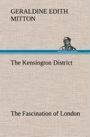 The Kensington District The Fascination of London