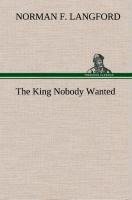 The King Nobody Wanted