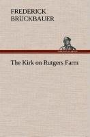 The Kirk on Rutgers Farm