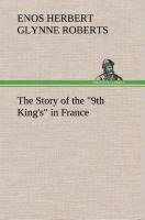 The Story of the "9th King's" in France