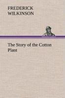 The Story of the Cotton Plant