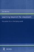 Bentley, T: Learning Beyond the Classroom