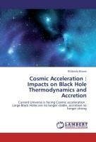 Cosmic Acceleration : Impacts on Black Hole Thermodynamics and Accretion