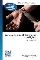 Wrong notion & teachings of religion