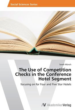 The Use of Competition Checks in the Conference Hotel Segment