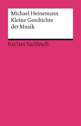 Kleine Geschichte der Musik