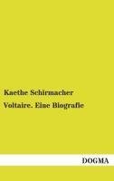 Voltaire. Eine Biografie