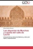 Las alquerías de Murchas y Lojuela del valle de Lecrín