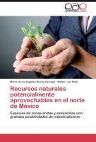 Recursos naturales potencialmente aprovechables en el norte de México