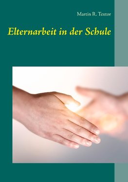 Elternarbeit in der Schule