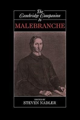 The Cambridge Companion to Malebranche