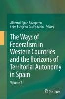 The Ways of Federalism in Western Countries and the Horizons of Territorial Autonomy in Spain