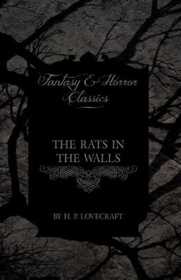 The Rats in the Walls (Fantasy and Horror Classics)