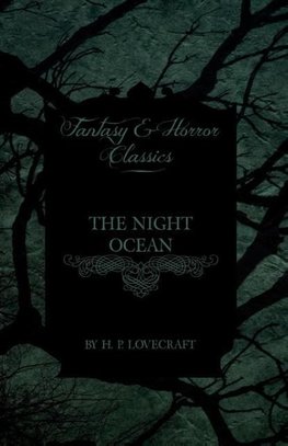 The Night Ocean (Fantasy and Horror Classics)