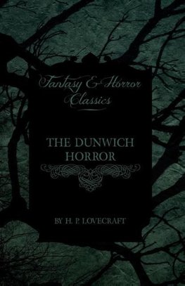 The Dunwich Horror (Fantasy and Horror Classics)