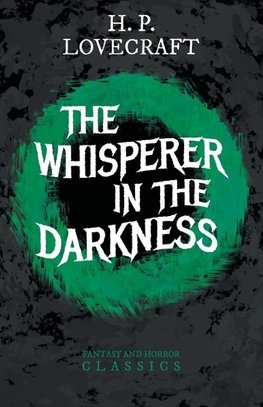 The Whisperer in Darkness (Fantasy and Horror Classics)