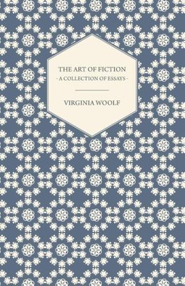 The Art of Fiction - A Collection of Essays