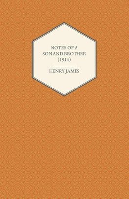 Notes of a Son and Brother (1914)