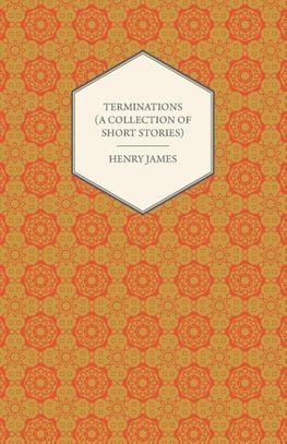 Terminations (a Collection of Short Stories)