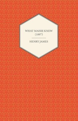 What Maisie Knew (1897)