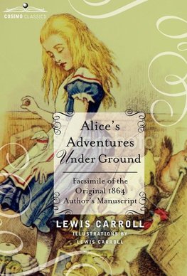 Carroll, L: Alice's Adventures Under Ground