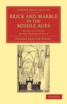 Brick and Marble in the Middle Ages