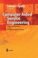 Computer Aided Service Engineering