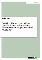 Berufliche Bildung benachteiligter Jugendlicher als CSR-Aktivität von Unternehmen am Beispiel der Initiative "JOBLINGE"