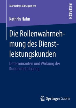 Die Rollenwahrnehmung des Dienstleistungskunden