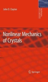 Nonlinear Mechanics of Crystals