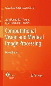 Computational Vision and Medical Image Processing