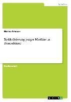 Radikalisierung junger Muslime in Deutschland