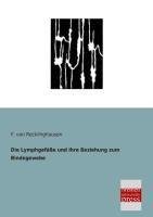 Die Lymphgefäße und ihre Beziehung zum Bindegewebe