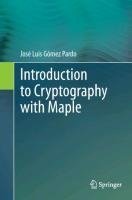 Introduction to Cryptography with Maple