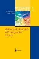 Mathematical Models in Photographic Science