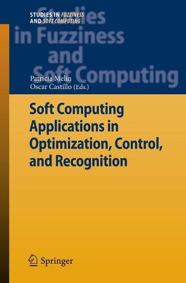 Soft Computing Applications in Optimization, Control, and Recognition