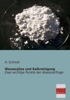 Wasserpilze und Kalkreinigung