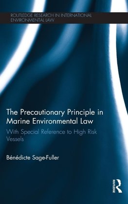 The Precautionary Principle in Marine Environmental Law