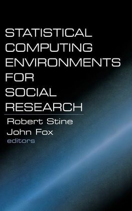 Stine, R: Statistical Computing Environments for Social Rese