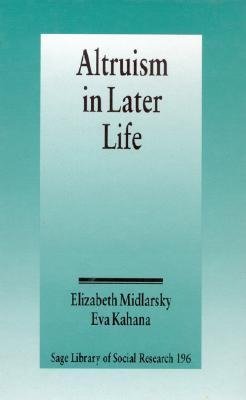Midlarsky, E: Altruism in Later Life